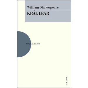 Král Lear -- sv. 130 - Shakespeare William