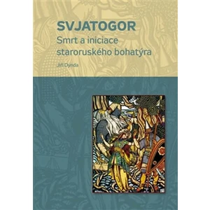 Svjatogor - Jiří Dynda