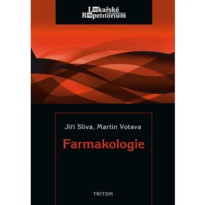 Farmakologie - Lékařské repetitorium - Slíva MUDr. Jiří [E-kniha]
