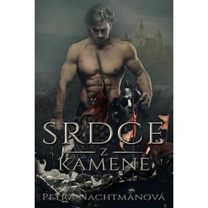 Srdce z kamene - Petra Nachtmanová