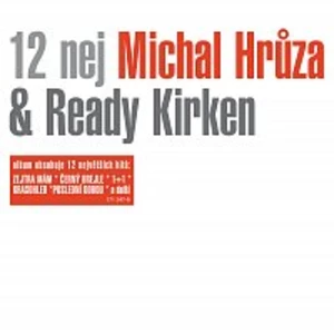 12 nej - Kirken Michal Hrůza & Ready [CD album]