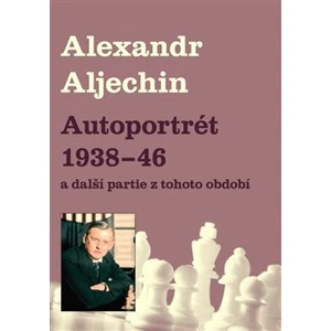 Autoportrét 1938-1946 -- a další partie z tohoto období