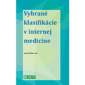 Vybrané klasifikácie v internej medicíne - Payer Juraj