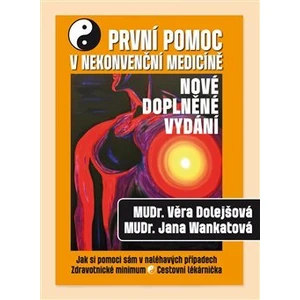 První pomoc v nekonvenční medicíně