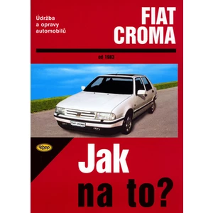 Fiat Croma od 1983 -- Údržba a opravy automobilů č. 59