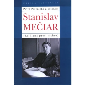 Stanislav Mečiar ( Krídlami proti víchru) - Hrabálek Alexandr