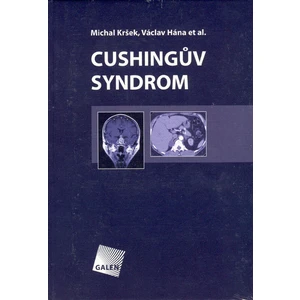 Cushinguv syndrom - Kršek Michal, Hána Václav