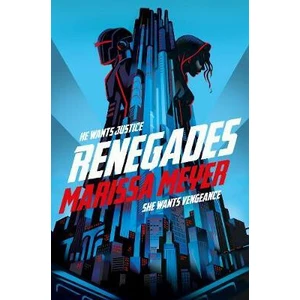 Renegades - Marissa Meyer