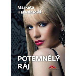 Potemnělý ráj - Markéta Harasimová