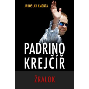 Padrino Krejčíř - Žralok - Jaroslav Kmenta