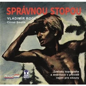 Správnou stopou - Vladimír Rogl