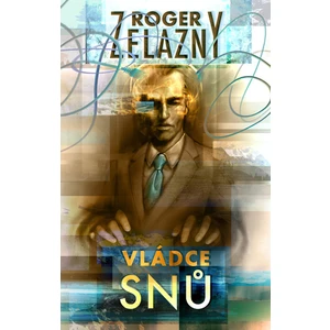 Vládce snů - Roger Zelazny