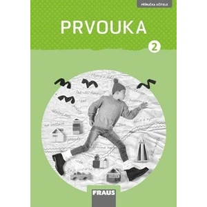 Prvouka 2 – nová generace -- Příručka učitele