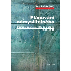 Plánování nemyslitelného - Petr Luňák