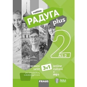 Raduga plus 2 pro ZŠ a víceletá gymnázia - Hybridní pracovní sešit 3 v 1