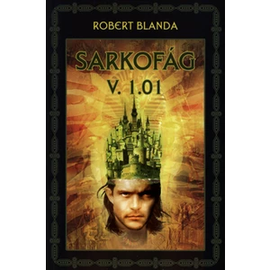 Sarkofág V. 1.01 - Blanda Robert [E-kniha]