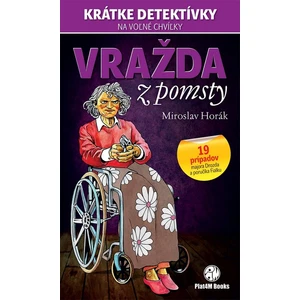 Vražda z pomsty - Miroslav Horák