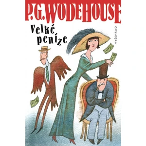 Velké peníze - Wodehouse Pelham Grenville
