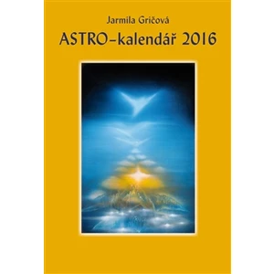 Astro-kalendář 2016 - Jarmila Gričová