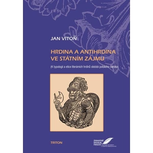 Hrdina a antihrdina ve státním zájmu - Jan Vitoň
