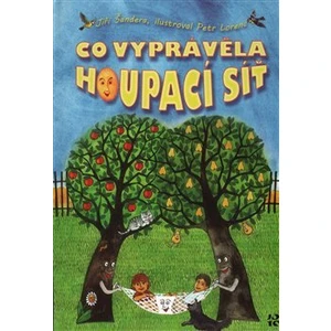 Co vyprávěla houpací síť - Jiří Šandera