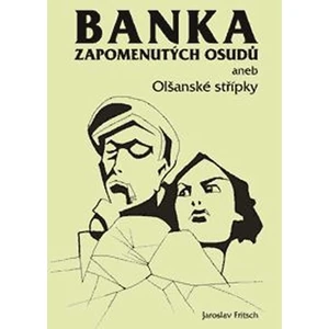 Banka zapomenutých osudů -- aneb Olšanské střípky