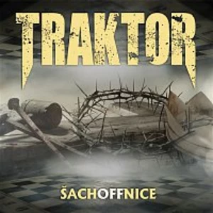 Šachoffnice - Traktor [CD album]