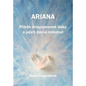 Ariana - Naděžda Dragounová