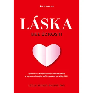 Láska bez úzkosti, Becker-Phelps Leslie