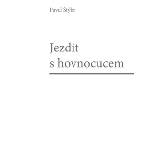 Jezdit s hovnocucem - Pavel Štýbr