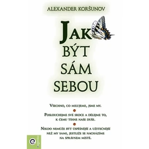 Jak být sám sebou - Alexandr Koršunov