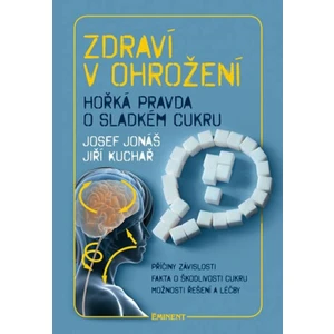 Zdraví v ohrožení - Josef Jonáš, Jiří Kuchař