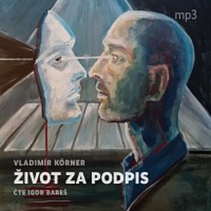 Igor Bareš – Körner: Život za podpis CD-MP3