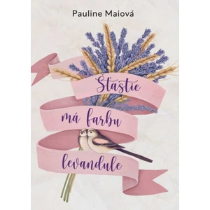 Šťastie má farbu levandule - Pauline Maiová