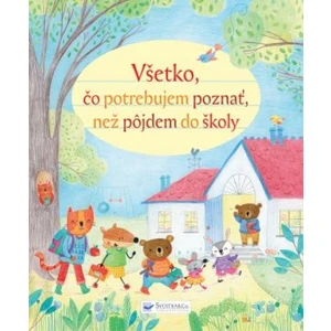 Všetko, čo potrebujem poznať, než pôjdem do školy