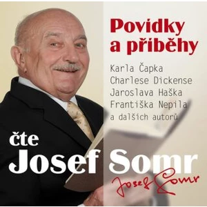 Josef Somr – Čapek, Dickens, Hašek, Nepil: Povídky a vyprávění