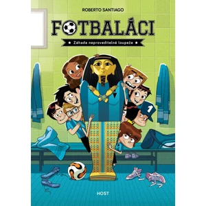 Fotbaláci. Záhada neproveditelné loupeže - Roberto Santiago