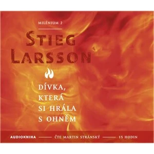 Dívka, která si hrála s ohněm - Stieg Larsson - audiokniha