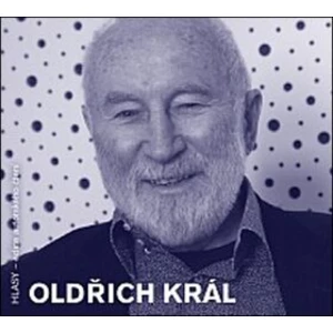 Oldřich Král - Král Oldřich, Král Oldřich