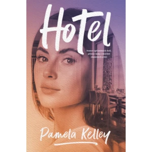 Hotel - Pamela Kelleyová