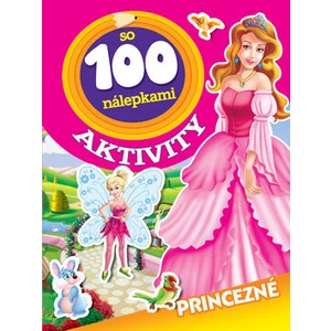 Aktivity so 100 nálepkami Princezné