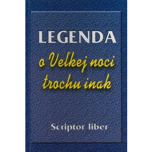 Legenda o Veľkej noci trochu inak