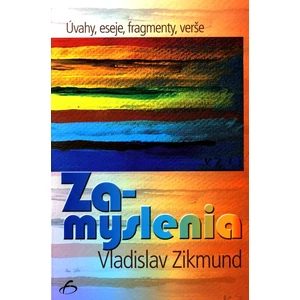 Zamyslenia - Zikmund Vladislav