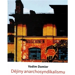 Dějiny anarchosyndikalismu - Damier Vadim