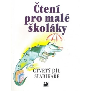 Čtení pro malé školáky -- Čtvrtý díl slabikáře