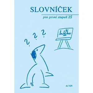 Slovníček pro první stupeň ZŠ -- Slovníček spisovné češtiny
