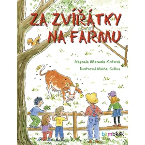 Za zvířátky na farmu, Kotová Marcela