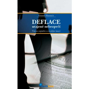 Deflace-zatajené nebezpečí - Hannich Günter
