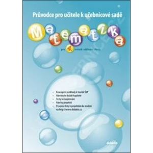 Matematika pro 4.ročník ZŠ - Průvodce k učebnicím - J. Blažková