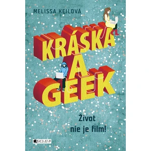 Kráska a geek - Keilová Melissa [E-kniha]